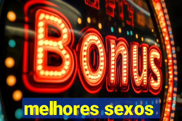 melhores sexos